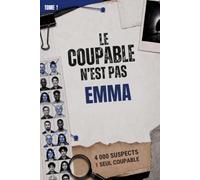 LE COUPABLE N'EST PAS EMMA