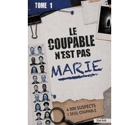 Le coupable n'est pas Marie - Tome 1