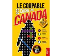 Le Coupable se cache au Canada: Vol. 4-6 Coffret · Livre de mots mêlés pour adultes · 300 énigmes policières à résoudre en 5 étapes · Montréal, Québec et Gatineau