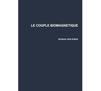 LE COUPLE BIOMAGNETIQUE