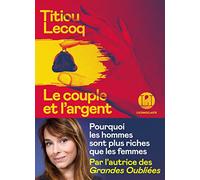 Le couple et l'argent: Pourquoi les hommes sont plus riches que les femmes