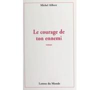 Le Courage De Ton Ennemi (ebook)