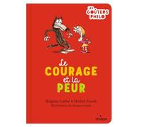 Le courage et la peur