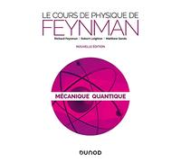 Le cours de physique de Feynman: Mécanique quantique