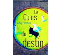 Le Cours Du Destin (ebook)