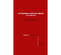 Le Couteau entre les dents: Aux intellectuels