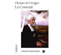Le Couvent: Les Voeux Forcés