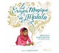 Le Crayon Magique De Malala (ebook)