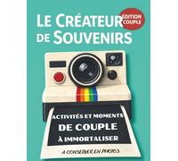 Le Créateur de Souvenirs . Édition Couples . Livre d’activités de couple à faire à deux . Album photo à compléter: Défis,activités et moments ... anniversaire - Grand format a4