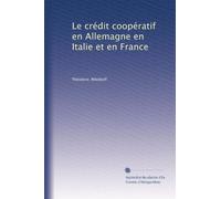 Le crédit coopératif en Allemagne en Italie et en France