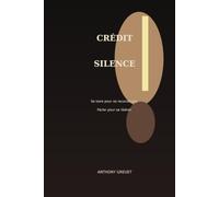 Le Crédit du Silence: Grandir dans le silence familial