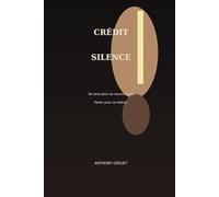 Le Crédit du Silence: Grandir dans le silence familial