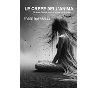 LE CREPE DELL’ANIMA (La community di ilmiolibro.it)