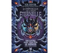 Le crépuscule de la nuit éternelle: Édition collector: 31