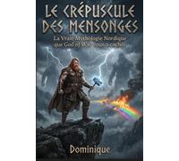 Le Crépuscule des Mensonges: La Vraie Mythologie Nordique que God of War vous a cachée