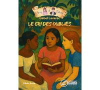 Le cri des oubliés: Tome 5 : Le cri des oubliés (Saute-mouton, Naïs et Totoche)