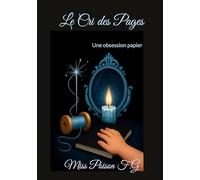 Le cri des pages: Une obsession papier