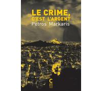 Le crime, c'est l'argent