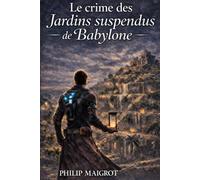 Le crime des Jardins suspendus de Babylone (LES CHRONOS)