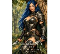 Le cronache dei Camminatori