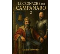 Le Cronache dei Campanaro 2: L'erede caduto