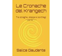 Le Cronache del Krangech: Tra streghe, steppe e sortilegi ~ parte 1 ~