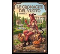 Le Cronache del Vuoto: La Stirpe Divina