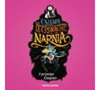 Le Cronache Di Narnia - 4. Il Principe Caspian (audiolibro)