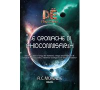 Le cronache di Phioconnisfirāh. Dë multimünda (Nuove voci. Imago)
