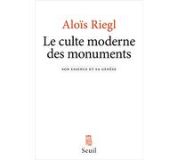 Le Culte moderne des monuments: Son essence et sa genèse