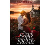 Le Cœur Que Dieu M’a Promis
