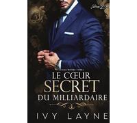 Le Cœur Secret du Milliardaire: Roman d'amour milliardaire: 1 (La Saga Winters)