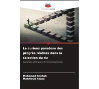 Le curieux paradoxe des progrès réalisés dans la sélection du riz: Suprématie génétique contre diversité génétique