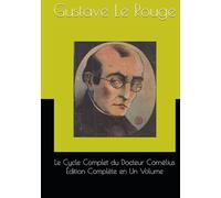 Le Cycle Complet du Docteur Cornélius Édition Complète en Un Volume