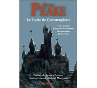 Le cycle de Gormenghast: Titus d'Enfer ; Titus dans les ténèbres ; Gormenghast ; Titus errant