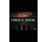 Le Cycle des Fissures: Le Projet d’Origine