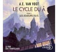 Le Cycle Du A - Tome 2 : Les Joueurs Du A