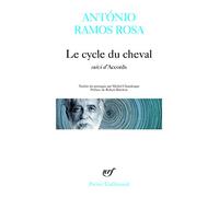 Le cycle du cheval: Suivi de Accords: A40321 (Poesie/Gallimard)