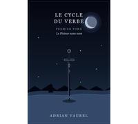 Le Cycle du Verbe: Premier tome - Le Pisteur sans nom