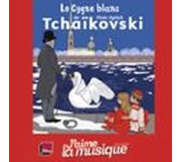 Le Cygne Blanc De Piotr Ilyitch Tchaïkovski