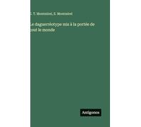 Le daguerréotype mis à la portée de tout le monde