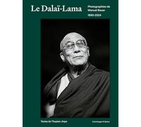 Le Dalaï-Lama: Photographies de Manuel Bauer 1990-2024
