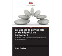Le Dào de la rentabilité et de l'égalité de traitement: Un dilemme dans l'approvisionnement informatique du secteur public ?