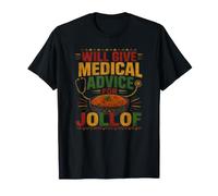 Le dará Consejos médicos para Jollof Funny Healthcare Camiseta