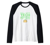 Le dará Consejos técnicos para Tacos Funny Computer G xpert Camiseta Manga Raglan