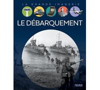 Le Débarquement (LA GRANDE IMAGERIE)