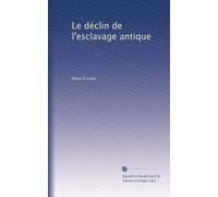 Le déclin de l'esclavage antique