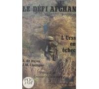Le Défi Afghan : Lurss En Échec (ebook)