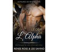 Le Défi de l’Alpha: Une romance de loup métamorphe biker (Alpha Bad Boys)