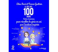 Le défi des 100 jours pour réveiller le génie en soi par l'écriture inspirée